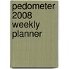 Pedometer 2008 Weekly Planner door M.D. Masterson Thomas