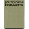 Pharmaceutical Bioequivalence by Welling Welling