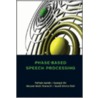 Phase-Based Speech Processing door Parham Aarabi