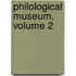 Philological Museum, Volume 2
