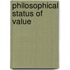 Philosophical Status of Value by John Frederick Dashiell