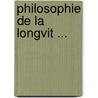 Philosophie de La Longvit ... door Jean Finot