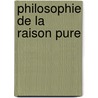 Philosophie de La Raison Pure door Charles Schoebel