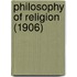 Philosophy Of Religion (1906)