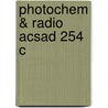 Photochem & Radio Acsad 254 C by Unknown