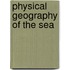 Physical Geography of the Sea