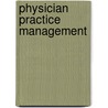 Physician Practice Management door Lawrence Wolper