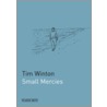 Picador Shots - Small Mercies door Tim Winton