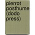 Pierrot Posthume (Dodo Press)