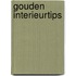 Gouden interieurtips