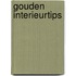 Gouden interieurtips