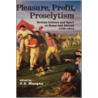 Pleasure, Profit, Proselytism door J.A. Mangan