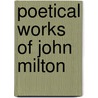 Poetical Works of John Milton by Ma David Masson