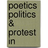 Poetics Politics & Protest in door Masud Hamdan