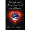 Poetry For The Awakening Soul door Jeanette Tuppen