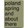 Poland Spring And About There by Frank Carlos Griffith