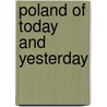 Poland of Today and Yesterday door Nevin Otto Winter