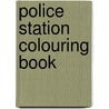 Police Station Colouring Book door Coloring Books