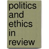 Politics And Ethics In Review door Tom Lansford