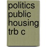 Politics Public Housing Trb C door Rhonda Y. Williams