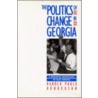 Politics of Change in Georgia door Harold Paulk Henderson