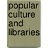 Popular Culture And Libraries