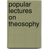 Popular Lectures On Theosophy by Annie Wood Besant