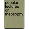 Popular Lectures On Theosophy door Besant Annie Wood
