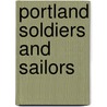 Portland Soldiers And Sailors door Members of Bosworth Post