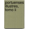 Portuenses Illustres, Tomo Ii door Sampaio Bruno