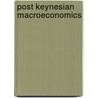 Post Keynesian Macroeconomics door Onbekend