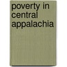Poverty in Central Appalachia door By Ada F. Haynes.