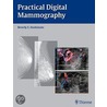 Practical Digital Mammography door Beverly Hashimoto