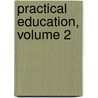 Practical Education, Volume 2 door Richard Lovells Edgeworth