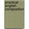 Practical English Composition door Onbekend