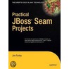 Practical Jboss Seam Projects door Jim Farley