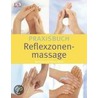 Praxisbuch Reflexzonenmassage by Barbara Kunz