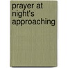 Prayer At Night's Approaching door Jim Cotter