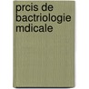 Prcis de Bactriologie Mdicale door Fernand Berlioz