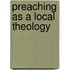 Preaching as a Local Theology