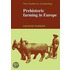 Prehistoric Farming In Europe