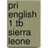 Pri English 1 Tb Sierra Leone door Slater S