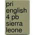 Pri English 4 Pb Sierra Leone