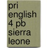 Pri English 4 Pb Sierra Leone by Ward A
