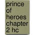 Prince of Heroes Chapter 2 Hc