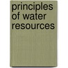 Principles Of Water Resources by Thomas V. Cech