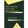 Principles of Food Processing door Richard W. Hartel