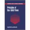 Principles of Gas-Solid Flows by Liang-Shih Fan
