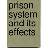 Prison System And Its Effects door Antony Taylor
