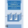 Problems In Quantum Mechanics door Gordon Leslie Squires